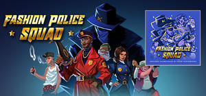 Fashion Police Squad + Soundtrack banner