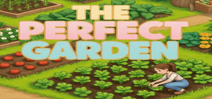 The Perfect Garden banner