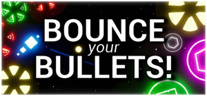 Bounce your Bullets! banner