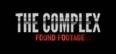 The Complex: Found Footage