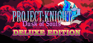 PROJECT : KNIGHT™ 2 Deluxe Edition banner