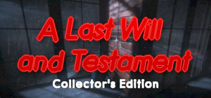 A last will and testament Collector's Edition banner