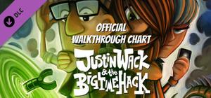 Justin Wack and the Big Time Hack - Official Walkthrough Chart banner