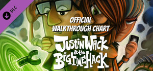 Justin Wack and the Big Time Hack - Official Walkthrough Chart banner
