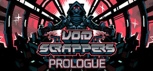 Void Scrappers Prologue banner