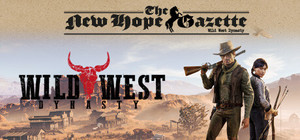 Wild West Dynasty: The New Hope Gazette banner
