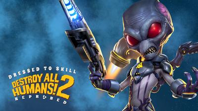 Destroy All Humans! 2 - Reprobed: Dressed to Skill