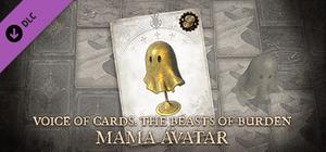 Voice of Cards: The Beasts of Burden Mama Avatar banner