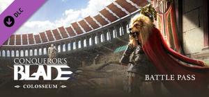 Conqueror's Blade - Colosseum - Battle Pass banner