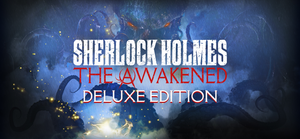 Sherlock Holmes The Awakened Deluxe Edition banner