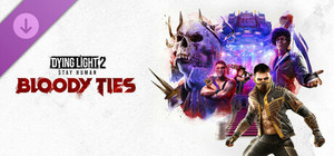 Dying Light 2 Stay Human: Bloody Ties banner
