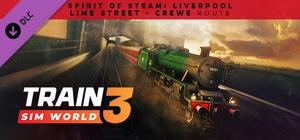 Train Sim World® 3: Spirit of Steam: Liverpool Lime Street - Crewe Route Add-On banner