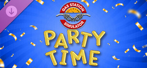 Gas Station Simulator - Party Time banner