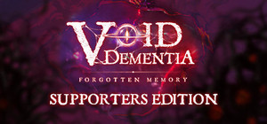 Void -dementia- Supporters Edition banner
