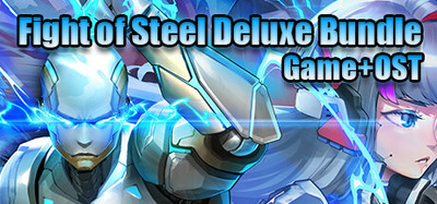 Fight of Steel Deluxe Bundle: Game+OST