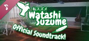 Watashi Suzume Soundtrack banner