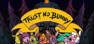 Trust No Bunny banner