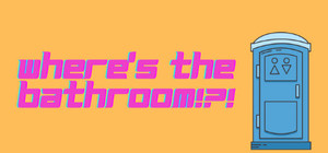Where's the Bathroom!?! banner