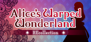 Alice's Warped Wonderland:REcollection banner