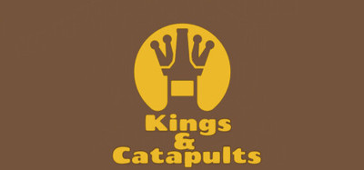 Kings and Catapults