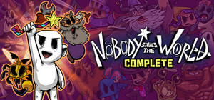 Nobody Saves the World Complete banner