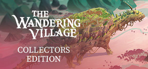 The Wandering Village: Collectors Edition banner