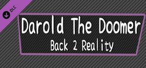 Darold The Doomer: Back 2 Reality banner
