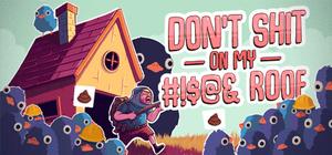 Don't Shit On My #!$@& Roof banner