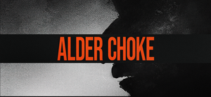 Alder Choke banner