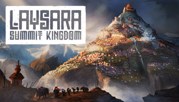 レイサラ:サミットキングダム | Laysara: Summit Kingdom