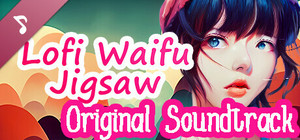 Lofi Waifu Jigsaw Soundtrack banner