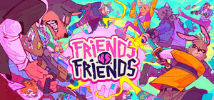 Friends vs Friends banner