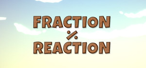 Fraction Reaction banner