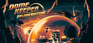 Dome Keeper Deluxe Edition banner