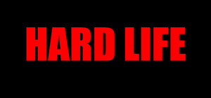 Hard Life banner