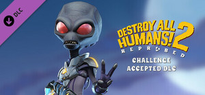 Destroy All Humans! 2 - Reprobed: Challenge Accepted banner