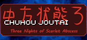 Chuhou Joutai 3: Three Nights of Scarlet Abscess banner