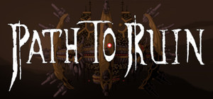Path to Ruin banner