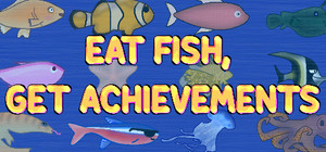 Eat Fish, Get Achievements banner