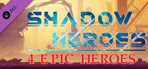 Shadow Heroes-4 Epic heroes banner