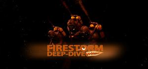 FIRESTORM: DEEP-DIVE banner