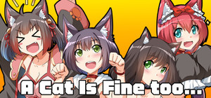 A Cat Is Fine Too... banner