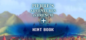 Pierre's Adventures in French - Hint Book Edition banner