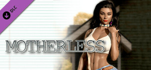 Motherless - Season 1: Support DLC 2.0 banner
