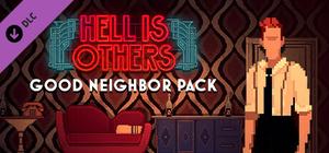 Hell is Others - Good Neighbor Pack banner
