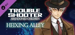TROUBLESHOOTER: Abandoned Children - Heixing's Costume Set banner