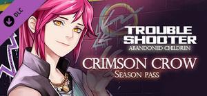 TROUBLESHOOTER: Abandoned Children - Crimson Crow banner