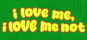 i love me, i love me not banner