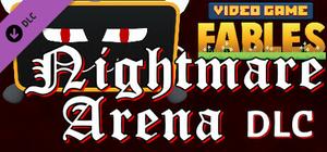 Video Game Fables - Nightmare Arena banner
