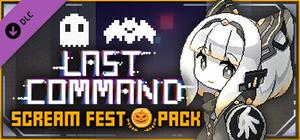 Last Command - Scream Fest pack banner